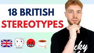 A FULL GUIDE to BRITISH STEREOTYPES!