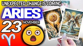 Aries ️ UPDATEUNEXPECTED CHANGE IS COMING horoscope for today NOVEMBER 23 2024 ️ #aries tarot