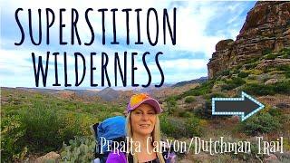 Backpacking Superstition Wilderness - Peralta Canyon/Dutchman Trail Loop