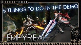 Five Things To Do In the Empyreal Demo