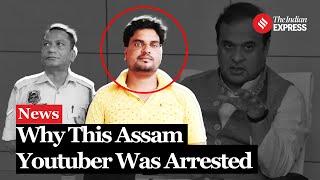 Assam Muslim YouTuber Arrested, Himanta Biswa Sarma Claims Deviation Won't Be Tolerated