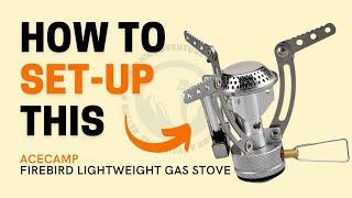 How to set up | AceCamp | Firebird Lightweight Gas Stove