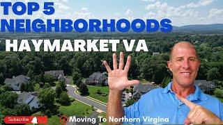 TOP 5 NEIGHBORHOODS IN HAYMARKET, VA One of PRINCE WILLIAM COUNTY VAs Best| Haymarket VA Real Estate