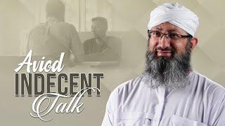 Avoid Indecent Talk | Hafiz Rafaqat Attari | Madani Channel English