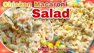 The best and Easy Chicken Macaroni Salad Recipe Filipino style | MASARAP NA HANDA SA PASKO