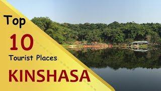 "KINSHASA" Top 10 Tourist Places | Kinshasa Tourism | DR CONGO