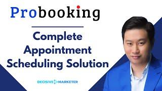 Probooking Review - All You Need Solution When It Comes to Appointment Scheduling & Bookings