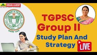 STUDY PLAN AND STRATEGY FOR TGPSC GROUP II