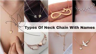 Types of neck chains for girl with names/Types of gold neck chain/Gold neck chain/Neck chain choker