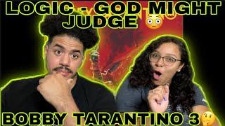 BOBBY TARANTINO 3 LOGIC - GOD MIGHT JUDGE (REACTION) 