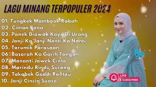 TUNGKEK MAMBAOK RABAH - FAUZANA FULL ALBUM TERPOPULER 2024 - CIINAN BANA - LAGU MINANG TERBARU 2024