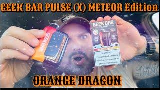 *METEOR EDITION* GEEK BAR PULSE (X) REVIEW