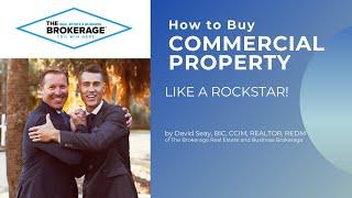 How To Buy Commercial Property by The Brokerage Real Estate and Business Brokerage