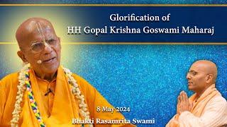 Glorification of HH Gopal Krishna Goswami Maharaj | Bhakti Rasamrita Swami