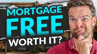 Mortgage Free 5 Years Later - Was it Worth It?