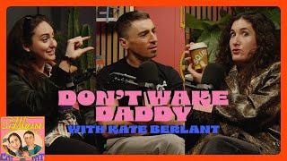 Don't Wake Daddy (w/ Kate Berlant) - Seek Treatment - 378