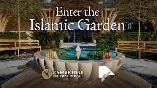 Enter the Islamic Garden – Open Cambridge – Cambridge Central Mosque