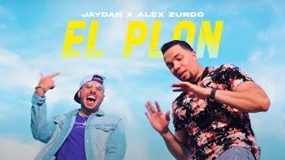 Jaydan x Alex Zurdo - El Plan (Video Oficial)