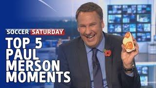 Top 5 Paul Merson Moments on Soccer Saturday