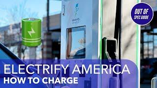 How To Charge At Electrify America With Your Electric Car