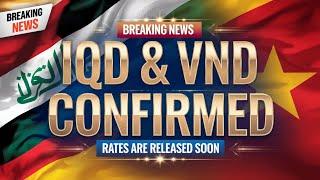 Iraqi dinar IQD & VND New Rate Release Today Iraqi Dinar News Today