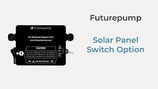 Futurepump Solar Panel - Switch Options