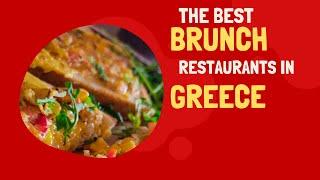 The Best Brunch in Greece