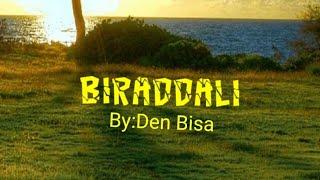 #TausugSong "BIRADDALI"/Lyrics by:Den Bisa