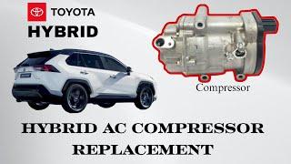 HYBRID CAR AC COMPRESSOR REPLACEMENT, HYBRID AC COMPRESSOR.