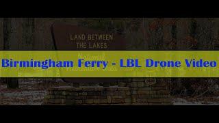 Land Between the Lakes: Birmingham Ferry Campsite - Drone Video