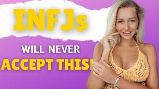 6 Life Viewpoints INFJs Will Never Accept