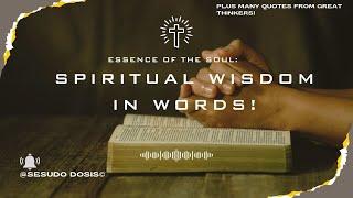The Essence Of The Soul: Spiritual Wisdom 2025 #quotes #wisdom #essence #spiritual #wisdom #words
