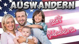 In die USA Auswandern mit Kindern – Wie war das bei uns? Hurra USA die Auswanderer