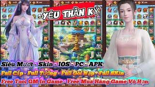 Yêu Thần Ký Lậu - Free Tool GM In Game - Miễn Phí Mua Hàng - Full Tướng - SKin - Gói Nạp - Siêu Mượt