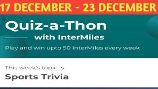 intermiles weekly Quiz answers today l 17 December 2020 l win 50 intermiles points