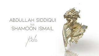 Abdullah Siddiqui, Shamoon Ismail - Kids (Official Lyric Video)