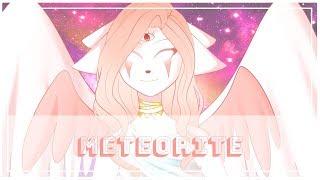 (OLD)Meteorite//Tweening Animation Meme (TW: Flashing lights) THX FOR 630+ SUBS!