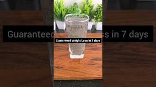 Weight loss drink | Lose upto 7 kg in 1 week| Chia seeds drink #weightloss #bellyfatloss #shorts