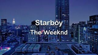 Starboy - The Weeknd [Clean] Lyrics ft. Daft Punk