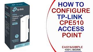 TP-Link CPE 510 Access Point Configuration Setup