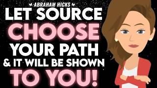 Relax & Let Source Orchestrate Your Perfect Path!  Abraham Hicks 2024