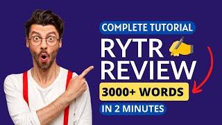 Rytr Tutorial: How to Write 3000+ Words Blog Post Using Rytr AI [Rytr Review]
