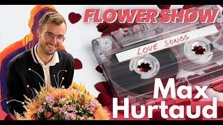 Flower Circus Show: Valentine's Love Songs Bouquets with Max Hurtaud