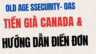 Tiền già ở Canada và hướng dẫn điền trọn bộ đơn qua giấy