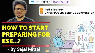 How to Start Preparing for ESE | How to Crack ESE | GATE/ESE 2021 Exam Preparation | Sajal Mittal