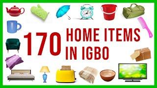 Igbo Vocabulary | 170 Home items in Igbo language | Learn Igbo Now