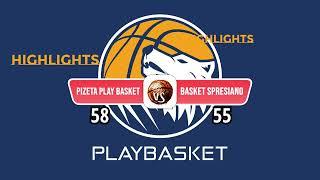 HIGHLIGHTS PIZETA PLAYBASKET VS BASKET SPRESIANO