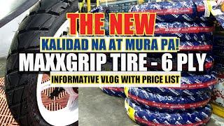 MAXXGRIP TIRE ANG HUMAMON SA LAHAT NG MOTORCYCLE TIRES SA MURA AT KALIDAD