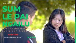 SUM LE PAI NGAILU- 87 || ENGLISH SUBTITLE #Eimimoralvideo