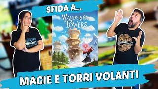 Wandering Towers Partita Completa al gioco da tavolo di magie e torri volanti!